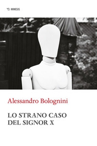 Lo strano caso del Signor X - Librerie.coop