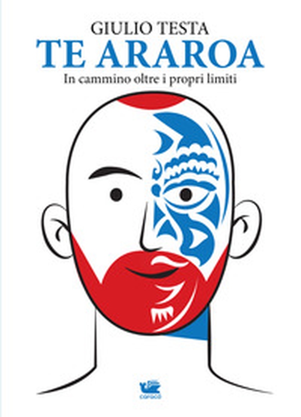 Te Araroa. In cammino oltre i propri limiti - Librerie.coop Te Araroa. In cammino oltre i propri limiti - Librerie.coop