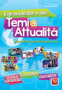 Il grande libro dei temi di attualità. Nuovissima raccolta di temi svolti. Scuole superiori, maturità, concorsi - Librerie.coop Il grande libro dei temi di attualità. Nuovissima raccolta di temi svolti. Scuole superiori, maturità, concorsi - Librerie.coop