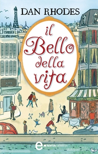Il bello della vita - Librerie.coop Il bello della vita - Librerie.coop