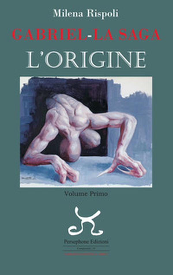 Gabriel. La saga. L'origine - Librerie.coop Gabriel. La saga. L'origine - Librerie.coop