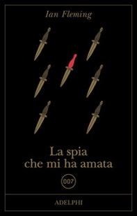 La spia che mi ha amata - Librerie.coop La spia che mi ha amata - Librerie.coop