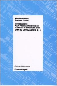 Introduzione alla programmazione ed elementi di strutture dati con il linguaggio C++ - Librerie.coop Introduzione alla programmazione ed elementi di strutture dati con il linguaggio C++ - Librerie.coop