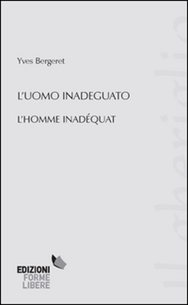 L'uomo inadeguato-L'homme inadéquat) - Librerie.coop L'uomo inadeguato-L'homme inadéquat) - Librerie.coop