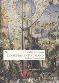 L'insediamento umano. Ecologia e sostenibilità - Librerie.coop