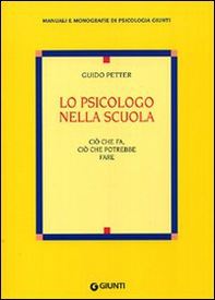 Lo psicologo nella scuola. Ciò che fa, ciò che potrebbe fare - Librerie.coop Lo psicologo nella scuola. Ciò che fa, ciò che potrebbe fare - Librerie.coop