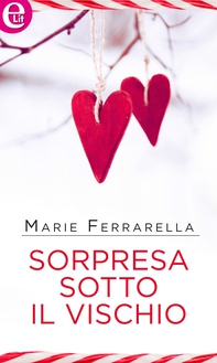 Sorpresa sotto il vischio (eLit) - Librerie.coop Sorpresa sotto il vischio (eLit) - Librerie.coop