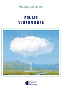 Follie visionarie - Librerie.coop