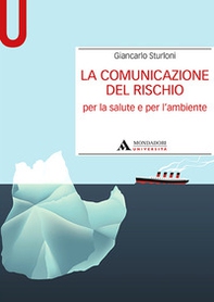 La comunicazione del rischio per la salute e l'ambiente - Librerie.coop