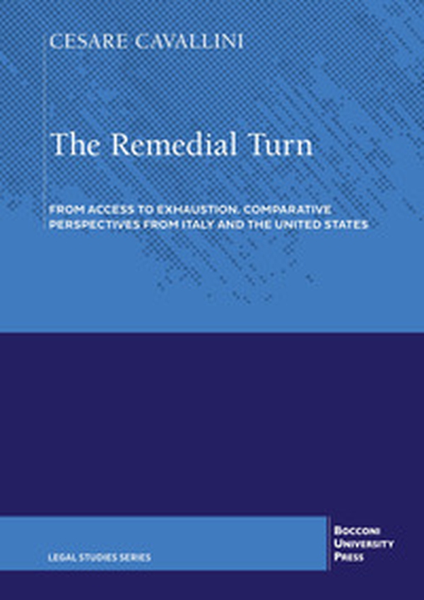 The remedial turn. From access to exhaustion. Comparative perspectives from Italy and the United States - Librerie.coop