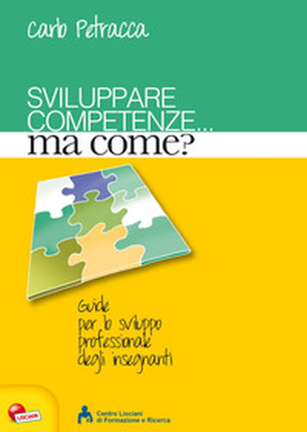 Sviluppare competenze... ma come? - Librerie.coop Sviluppare competenze... ma come? - Librerie.coop