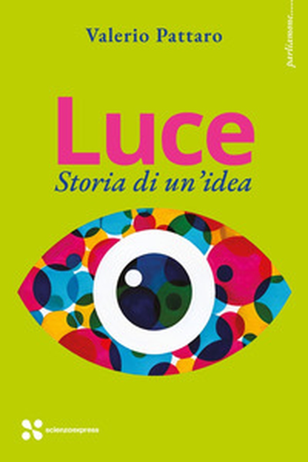 Luce. Storia di un'idea - Librerie.coop Luce. Storia di un'idea - Librerie.coop