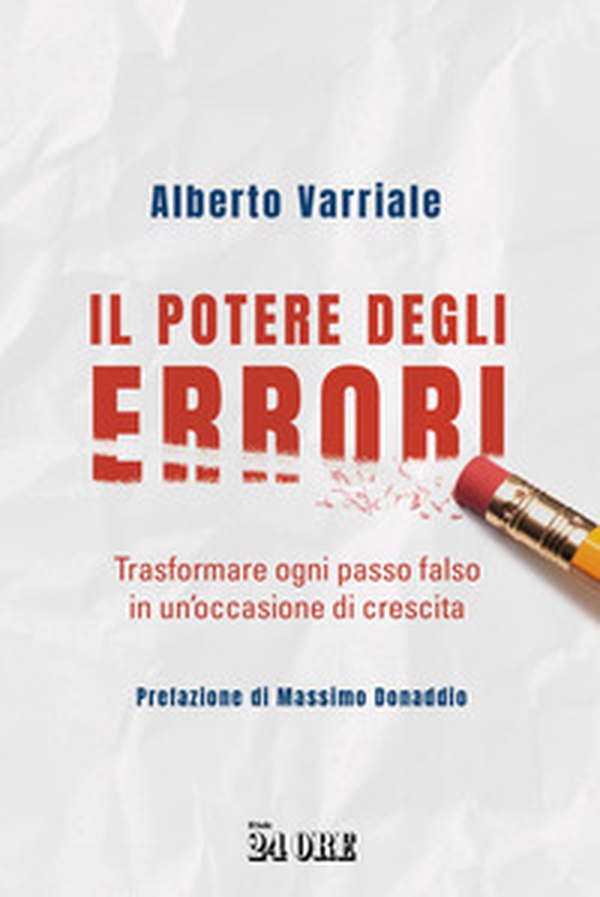 Il potere degli errori. Trasformare ogni passo falso in un'occasione di crescita - Librerie.coop Il potere degli errori. Trasformare ogni passo falso in un'occasione di crescita - Librerie.coop