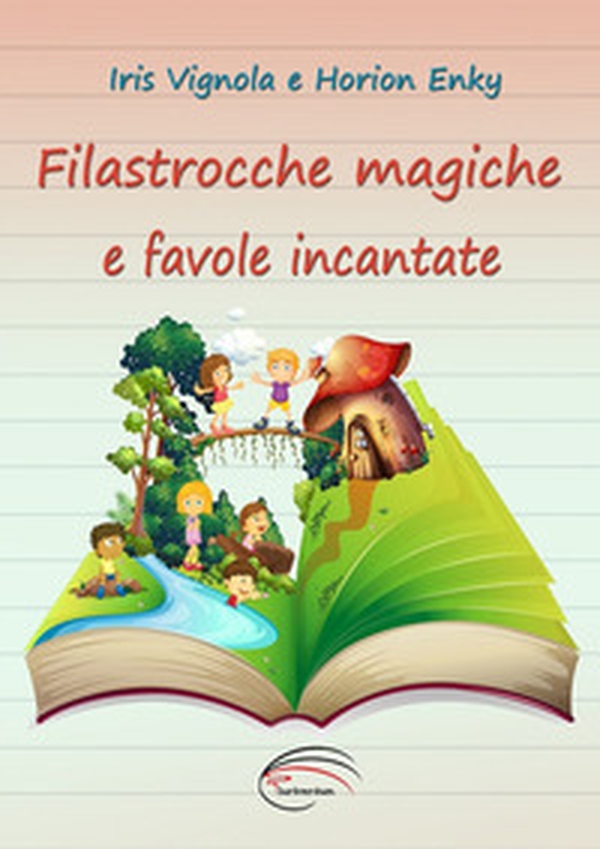 Filastrocche magiche e favole incantate - Librerie.coop Filastrocche magiche e favole incantate - Librerie.coop