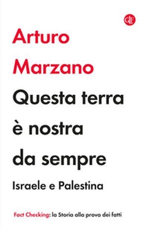 Questa terra è nostra da sempre. Israele e Palestina - Librerie.coop