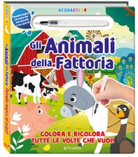 Gli animali della fattoria. Acquacolor - Librerie.coop