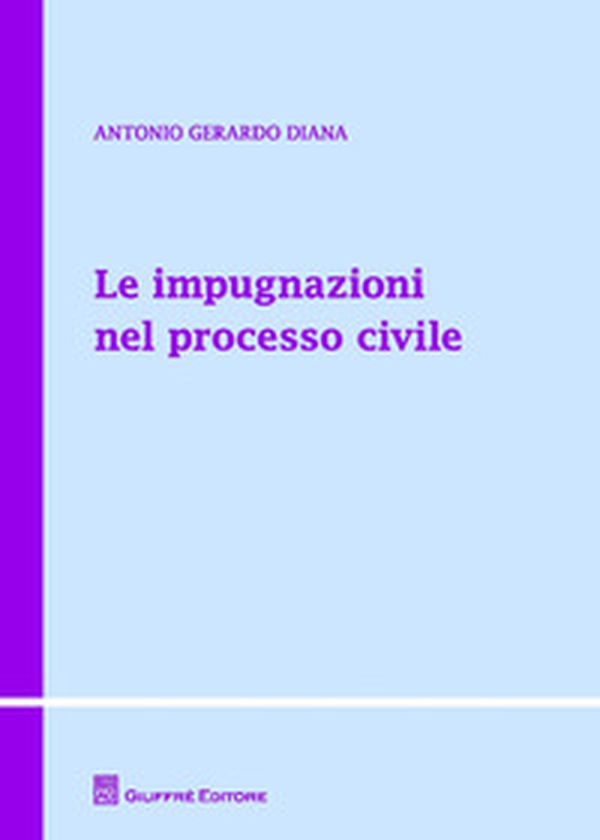 Le impugnazioni nel processo civile - Librerie.coop Le impugnazioni nel processo civile - Librerie.coop