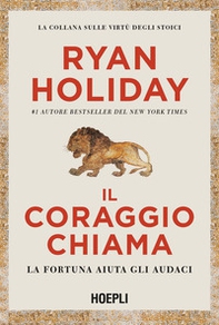 Il coraggio chiama. La fortuna aiuta gli audaci - Librerie.coop Il coraggio chiama. La fortuna aiuta gli audaci - Librerie.coop