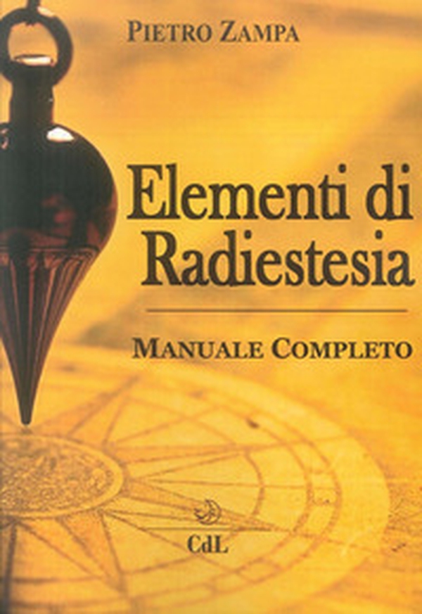 Elementi di radiestesia - Librerie.coop Elementi di radiestesia - Librerie.coop
