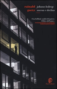 Johann Holtrop. Ascesa e declino - Librerie.coop