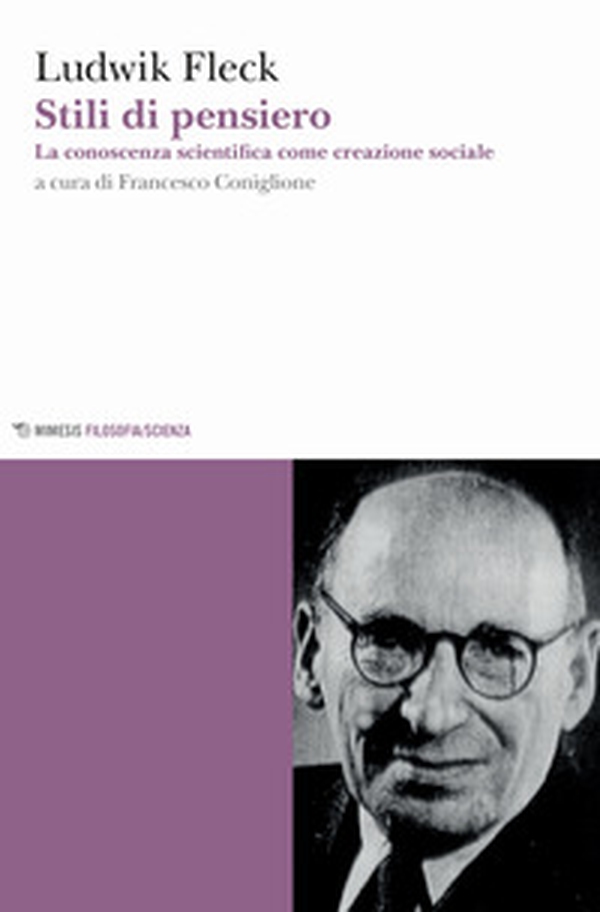 Stili di pensiero. La conoscenza scientifica come creazione sociale - Librerie.coop Stili di pensiero. La conoscenza scientifica come creazione sociale - Librerie.coop