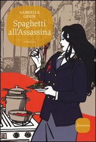 Spaghetti all'assassina - Librerie.coop
