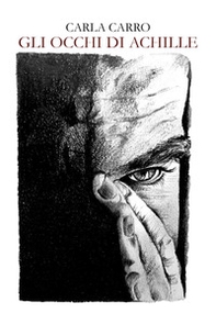 Gli occhi di Achille - Librerie.coop
