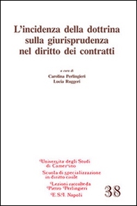 L'incidenza della dottrina sulla giurisprudenza nel diritto dei contratti - Librerie.coop