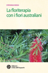 La floriterapia con i fiori australiani - Librerie.coop