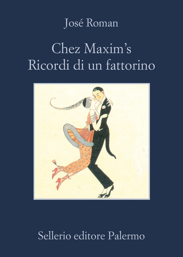 Chez Maxim's. Ricordi di un fattorino - Librerie.coop Chez Maxim's. Ricordi di un fattorino - Librerie.coop