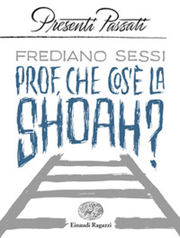 Prof, che cos'è la Shoah? - Librerie.coop Prof, che cos'è la Shoah? - Librerie.coop