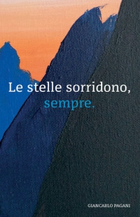 Le stelle sorridono, sempre - Librerie.coop Le stelle sorridono, sempre - Librerie.coop