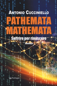Pathemata mathemata. Soffrire per rinascere - Librerie.coop