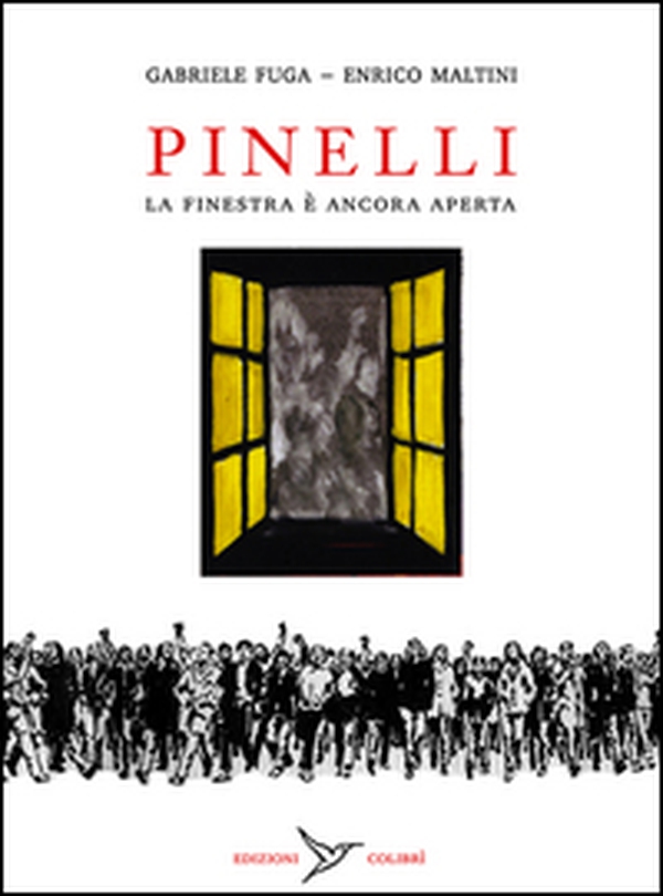 Pinelli. La finestra è ancora aperta - Librerie.coop Pinelli. La finestra è ancora aperta - Librerie.coop