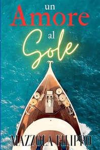 Un amore al sole - Librerie.coop