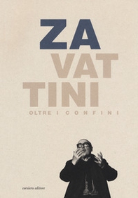 Zavattini oltre i confini. Un protagonista della cultura internazionale (Reggio Emilia, 14 dicembre 2019-1 marzo 2020) - Librerie.coop