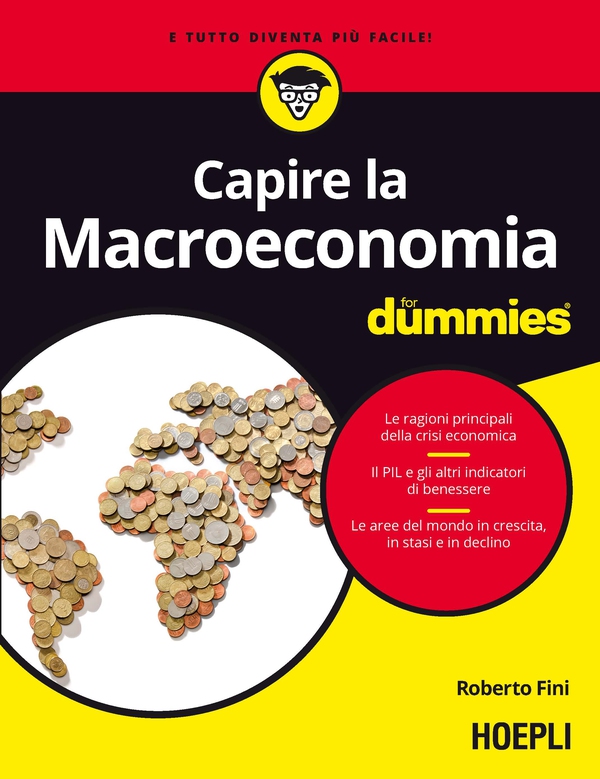 Capire la Macroeconomia for dummies - Librerie.coop Capire la Macroeconomia for dummies - Librerie.coop