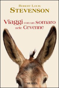 Viaggi con un somaro nelle Cevenne - Librerie.coop