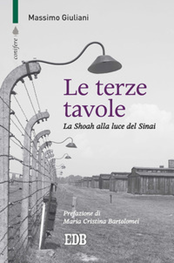 Le terze tavole. La Shoah alla luce del Sinai - Librerie.coop Le terze tavole. La Shoah alla luce del Sinai - Librerie.coop