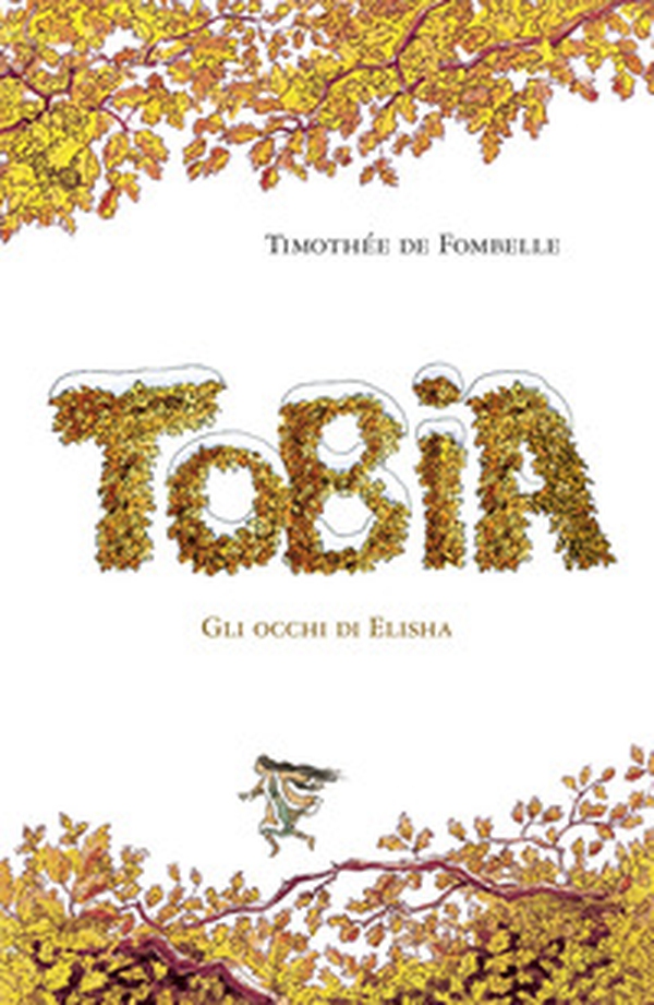 Tobia. Gli occhi di Elisha - Vol. 2 - Librerie.coop Tobia. Gli occhi di Elisha - Vol. 2 - Librerie.coop