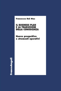 Il business plan e la traduzione della conoscenza. Nuove prospettive e strumenti operativi - Librerie.coop