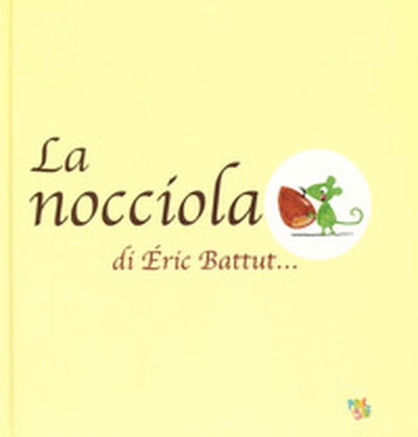 La nocciola - Librerie.coop La nocciola - Librerie.coop