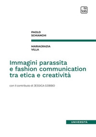 Immagini parassita e fashion communication tra etica e creatività - Librerie.coop
