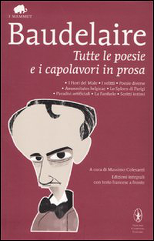 Tutte le poesie e i capolavori in prosa. Testo francese a fronte - Librerie.coop Tutte le poesie e i capolavori in prosa. Testo francese a fronte - Librerie.coop