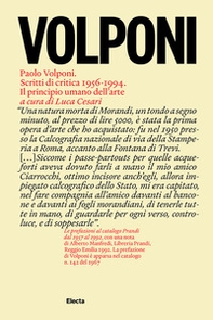 Paolo Volponi. Scritti di critica 1956-1994. Il principio umano dell'arte - Librerie.coop