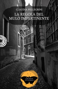 La regola del mulo impertinente - Librerie.coop