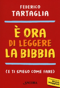 È ora di leggere la Bibbia (e ti spiego come fare) - Librerie.coop