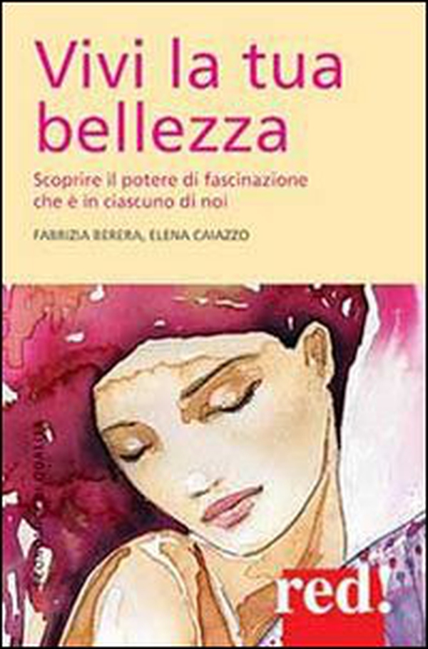 Vivi la tua bellezza - Librerie.coop Vivi la tua bellezza - Librerie.coop
