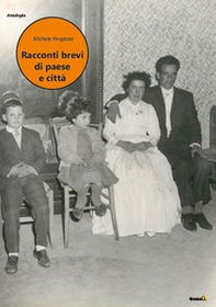 Racconti brevi di paese e città - Librerie.coop
