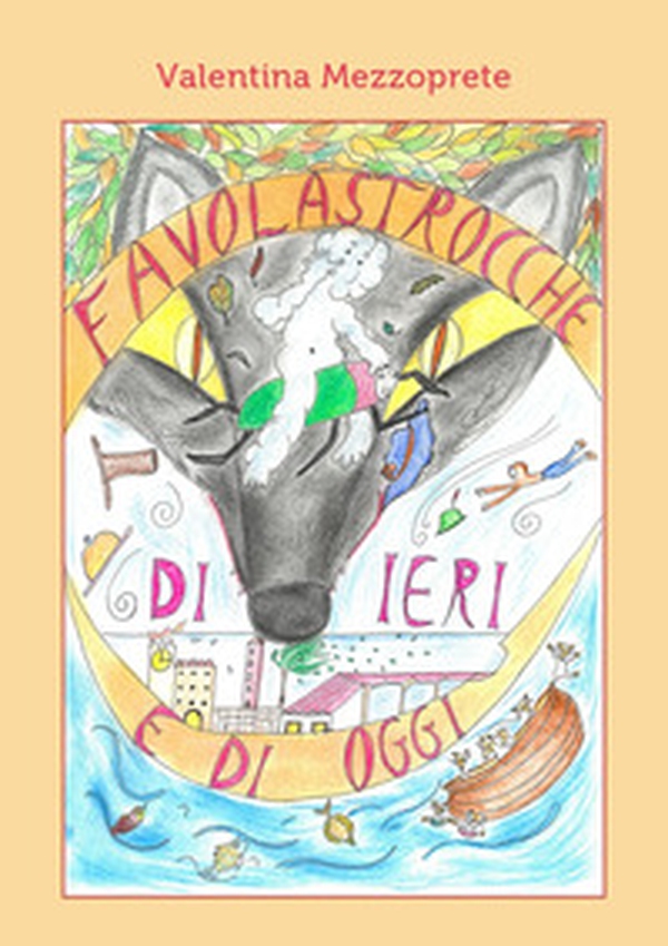 Favolastrocche di ieri e di oggi - Librerie.coop Favolastrocche di ieri e di oggi - Librerie.coop